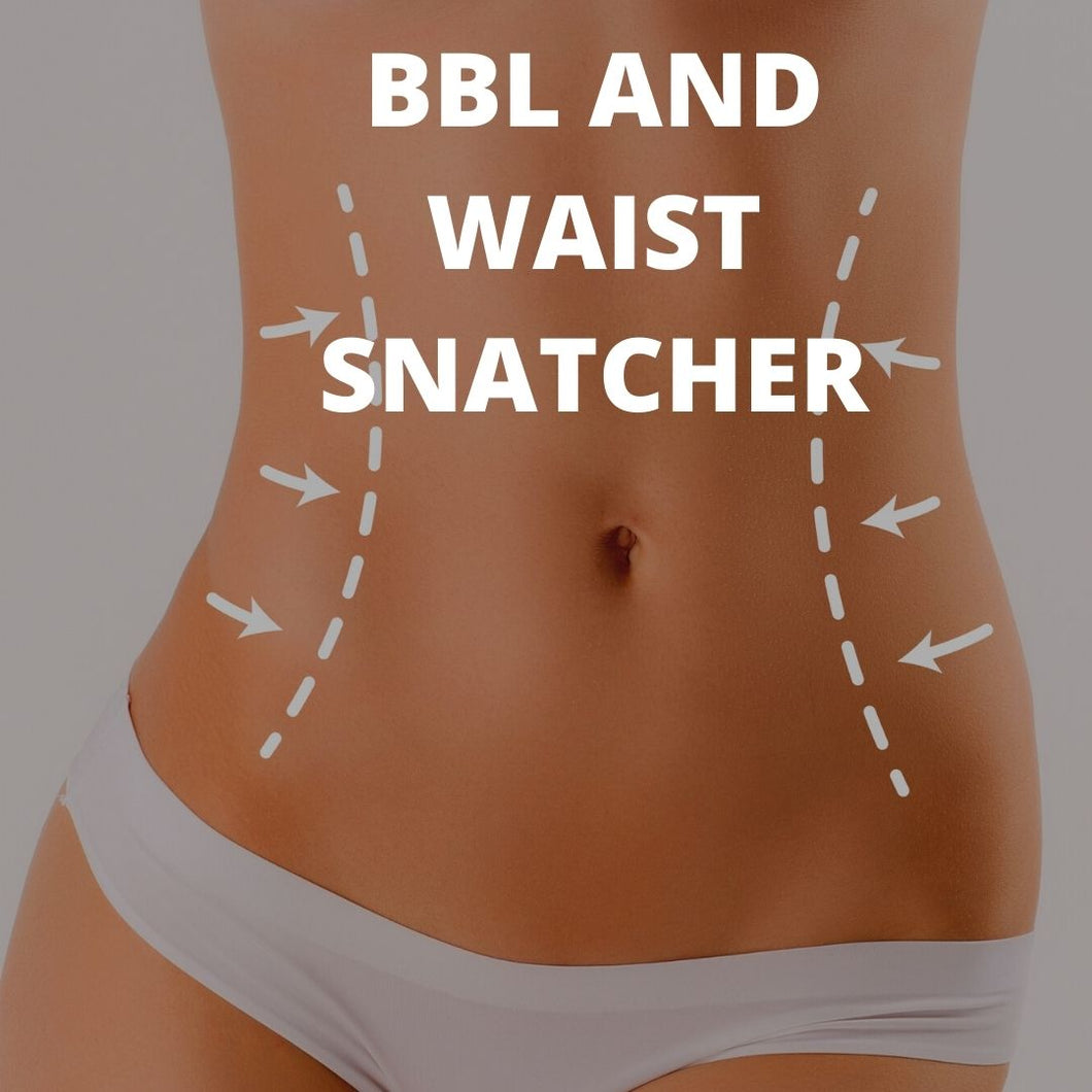 BBL & WAIST SNATCHER PACKAGE (4 sessions)